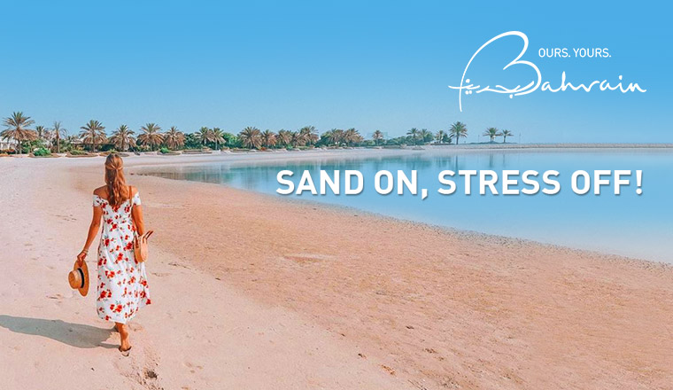 Bahrain Tourism - Sand on, Stress off!
